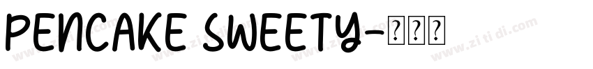 PENCAKE SWEETY字体转换